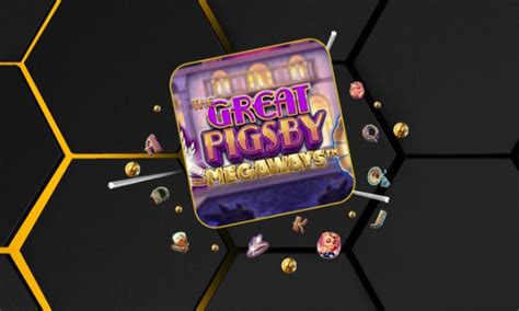 The Great Pigsby Bwin